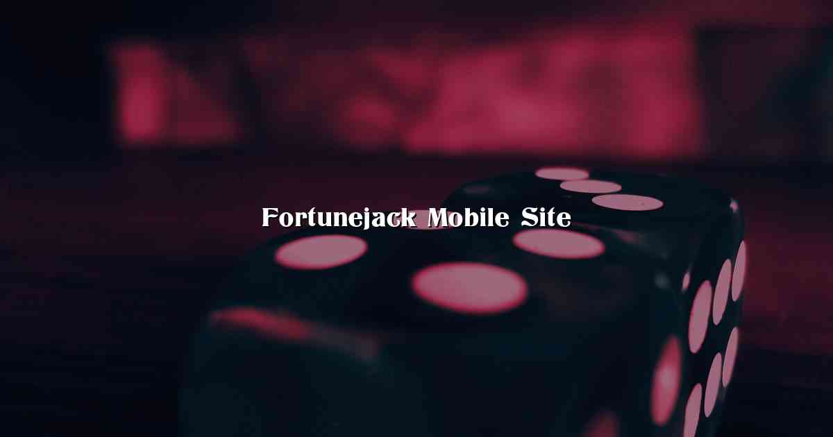 Fortunejack Mobile Site