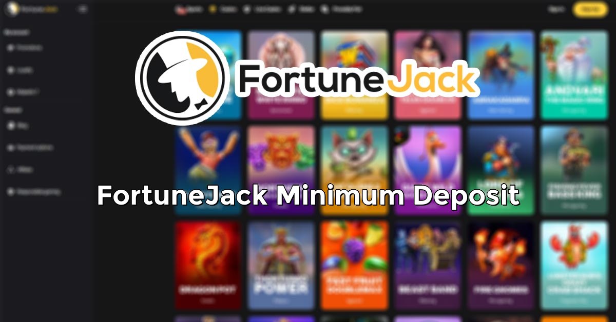 FortuneJack Minimum Deposit