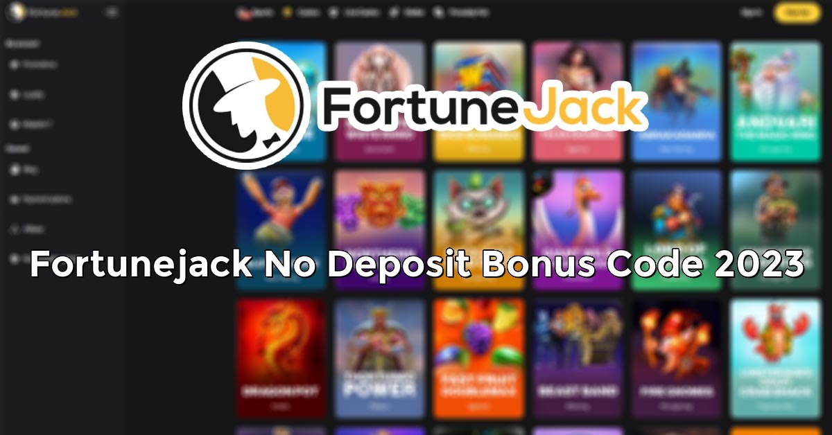 Fortunejack No Deposit Bonus Code 2023