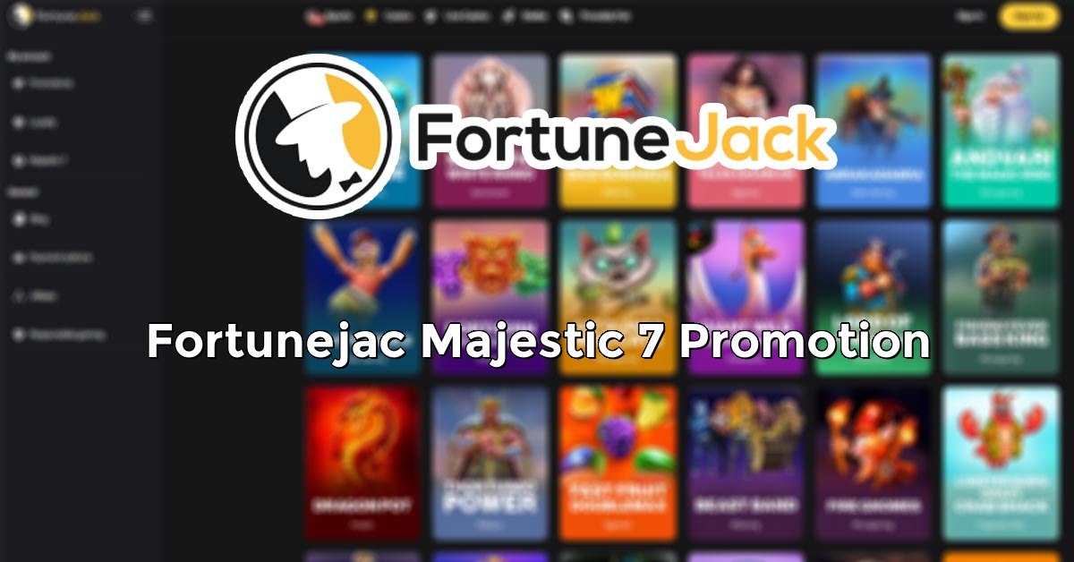 Fortunejac Majestic 7 Promotion