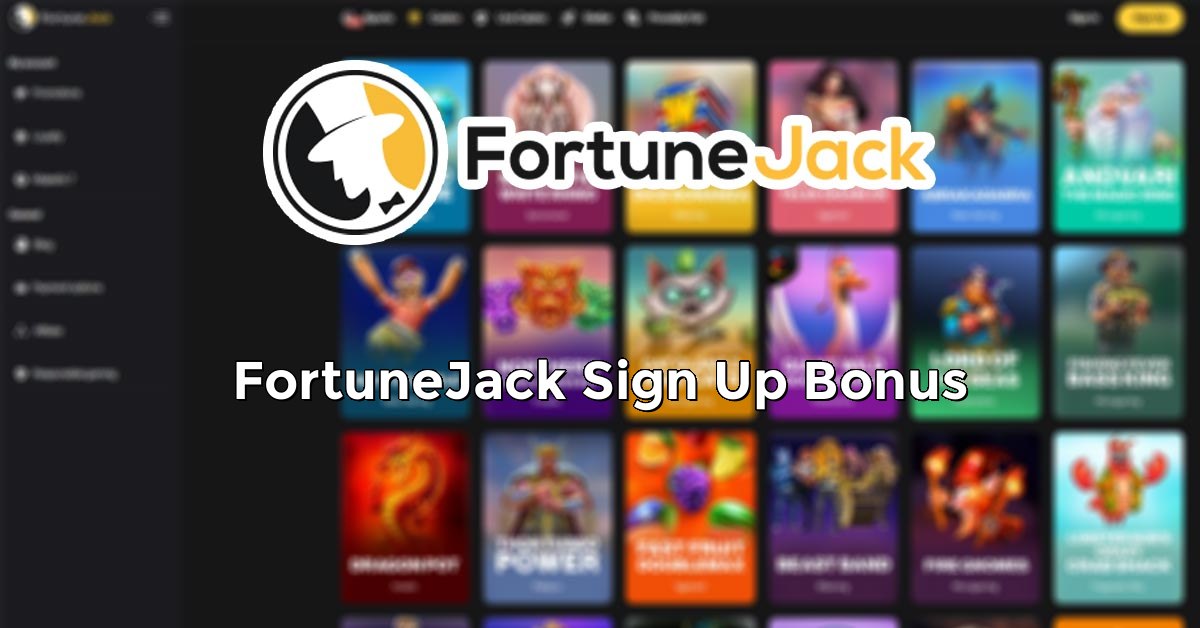 FortuneJack Sign Up Bonus